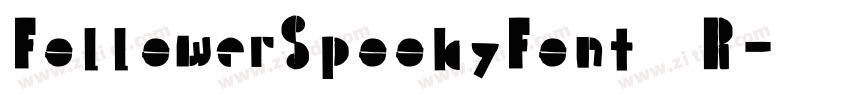 FollowerSpookyFont R字体转换 FollowerSpookyFont R字体转换